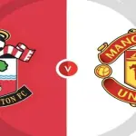 Manchester United vs Southampton ngày 17/1